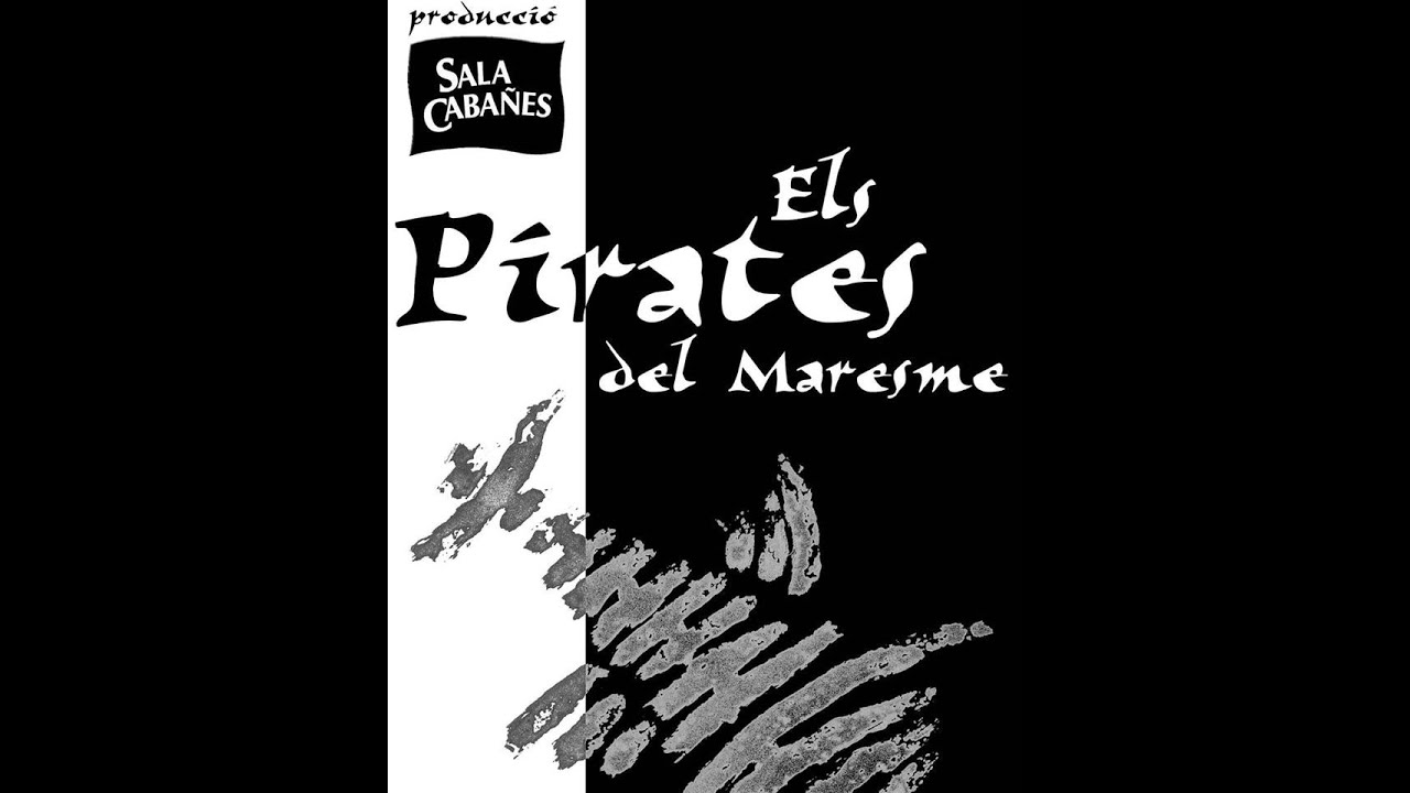 Els Pirates del Maresme - Sala Cabanyes (2005)