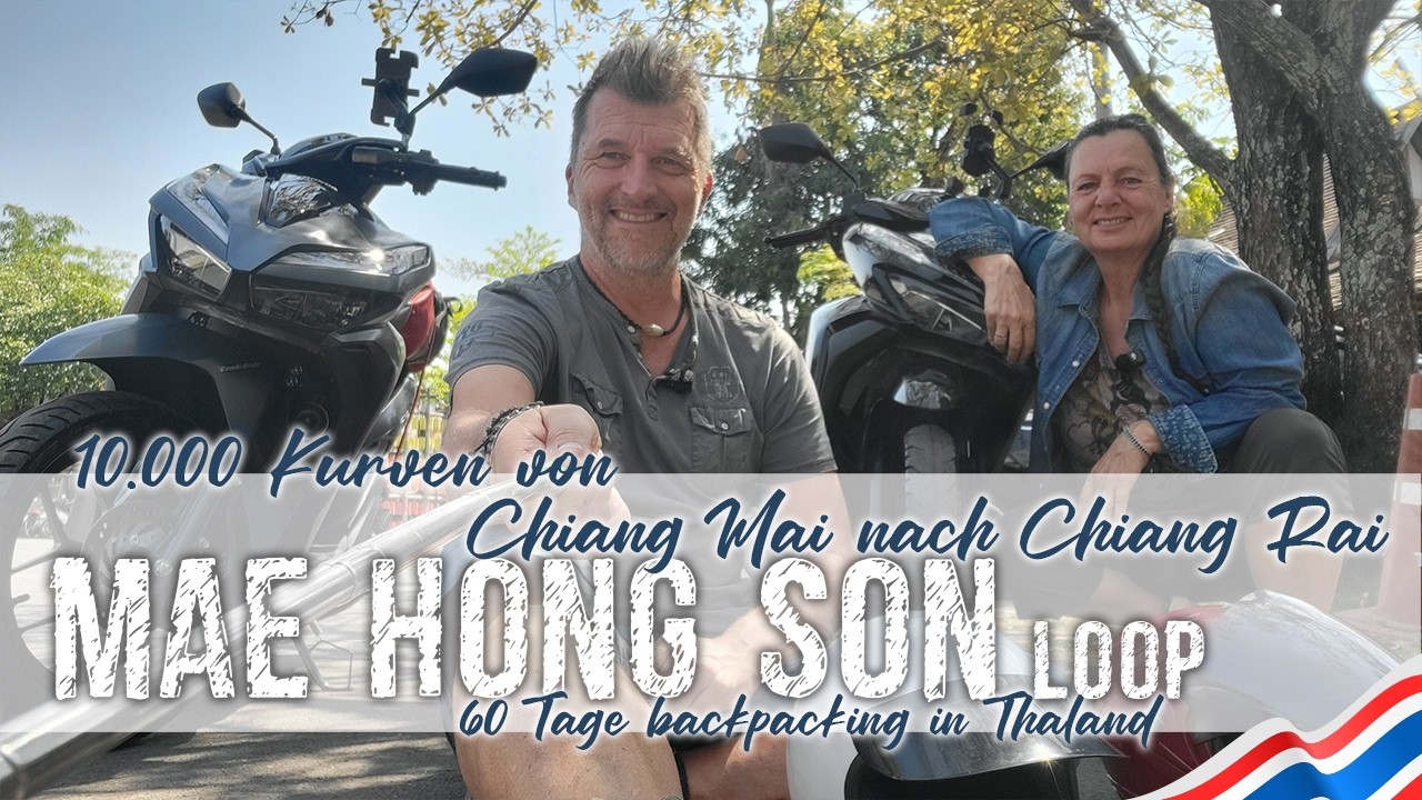 Mae Hong Son Loop - 10.000 Kurven mit dem Scooter
