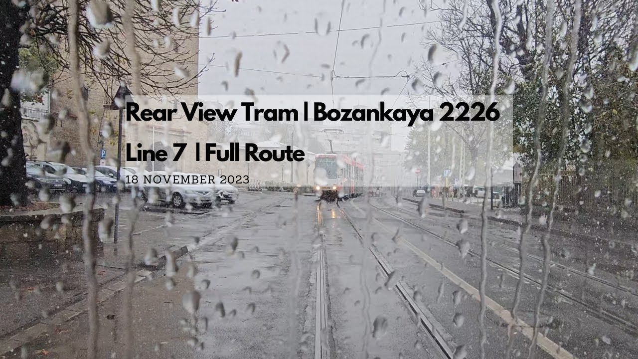 Rear View Tram Iasi | Line 7 | Bozankaya 2226 - 18.11.2023🚊🌧️❄️