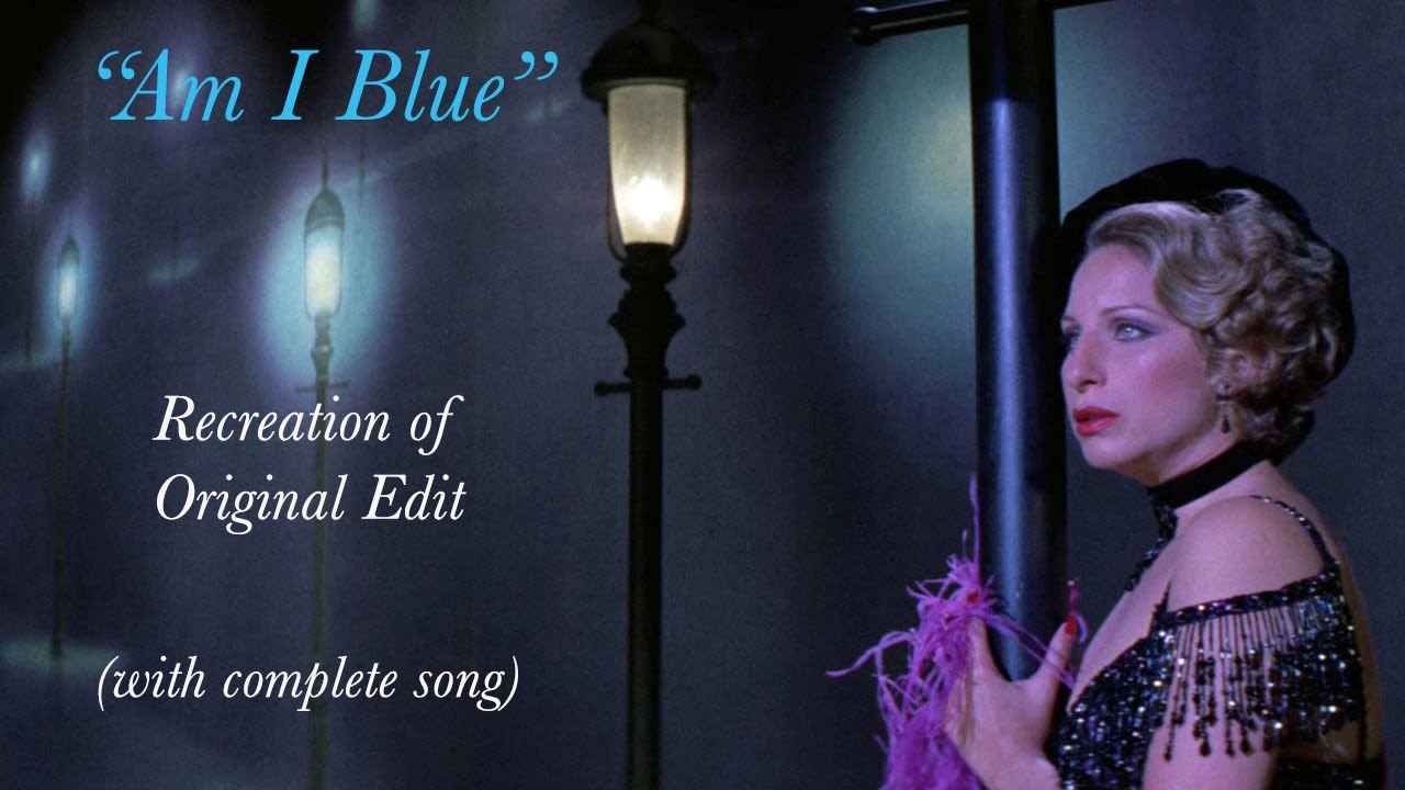 “Am I Blue” from FUNNY LADY (Recreation of Original Cut)