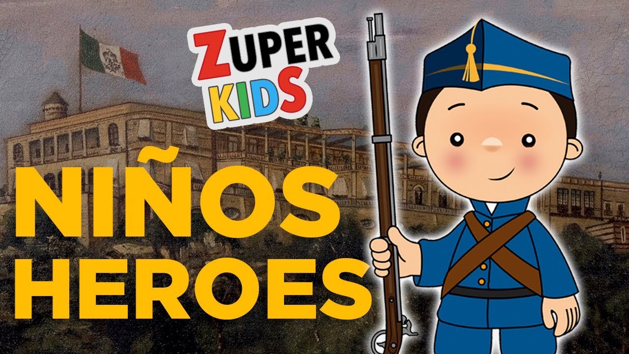 NIÑOS HÉROES | para todos