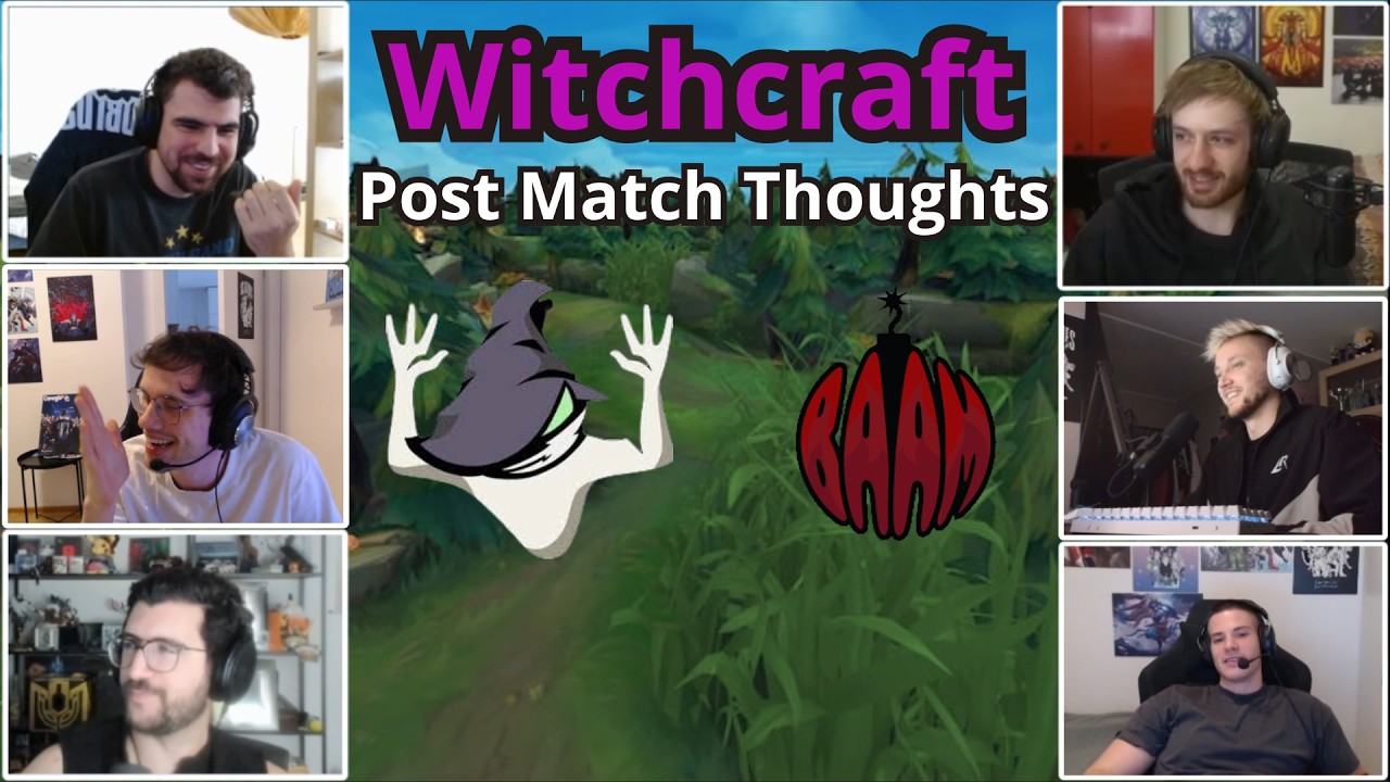 Witchcrafts FIRST EMEA Masters Match - Post Match Thoughts vs BAAM Esports