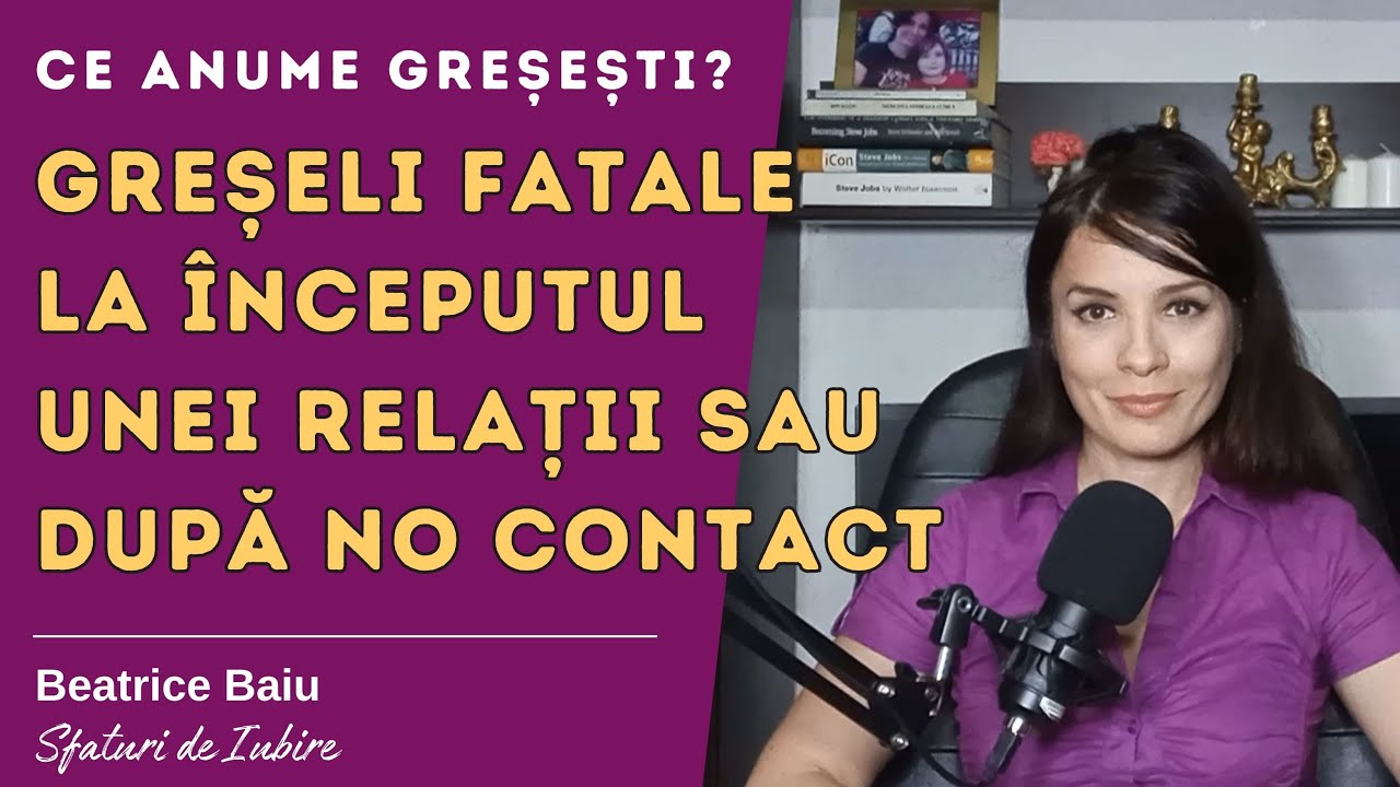 Greșeli fatale pe care le faci la începutul unei relații (sau la reluarea uneia vechi)