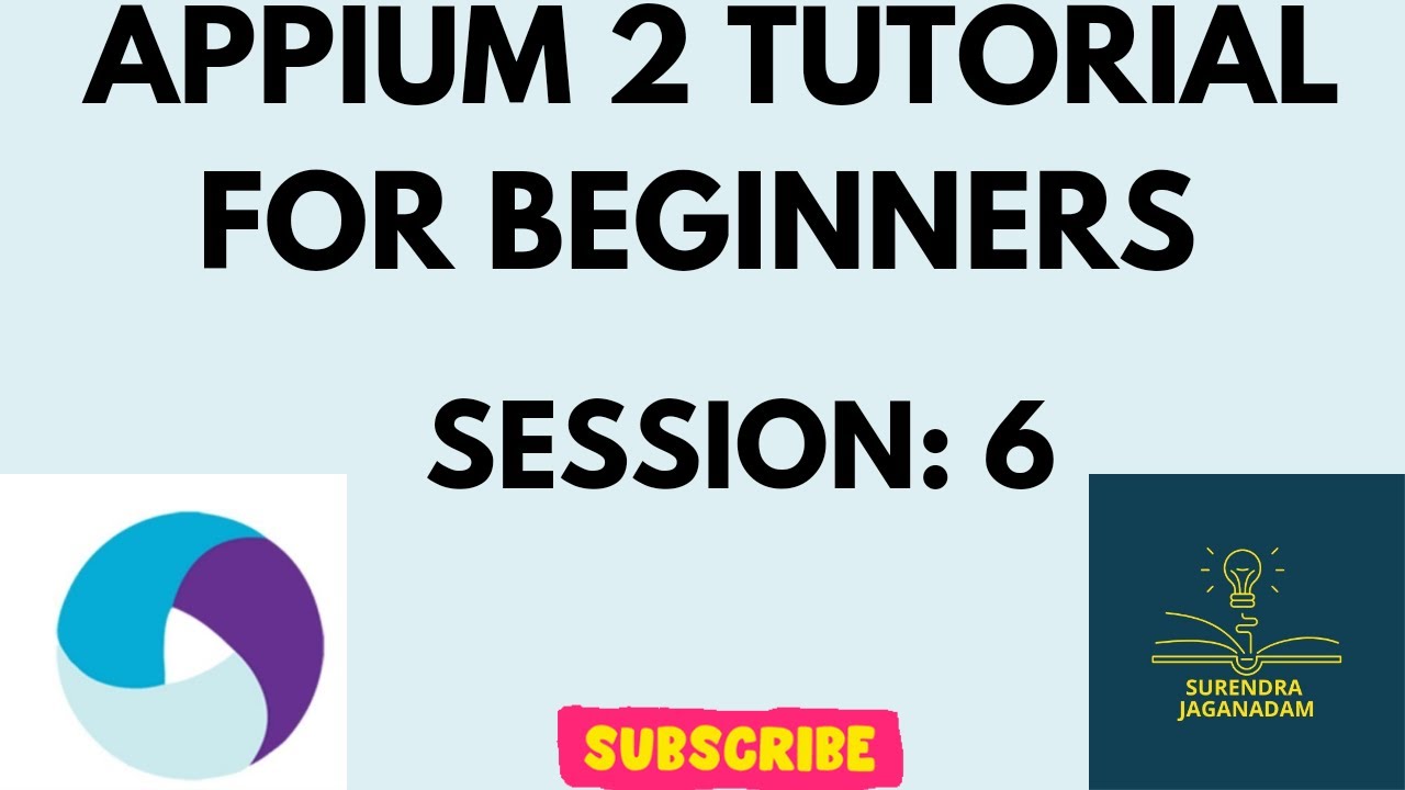 Session 6: Mobile Automation Testing using APPIUM | APPIUM for Beginners