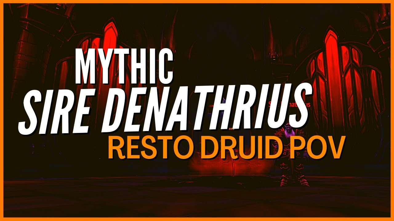 Mythic Sire Denathrius | Resto Druid PoV | Castle Nathria
