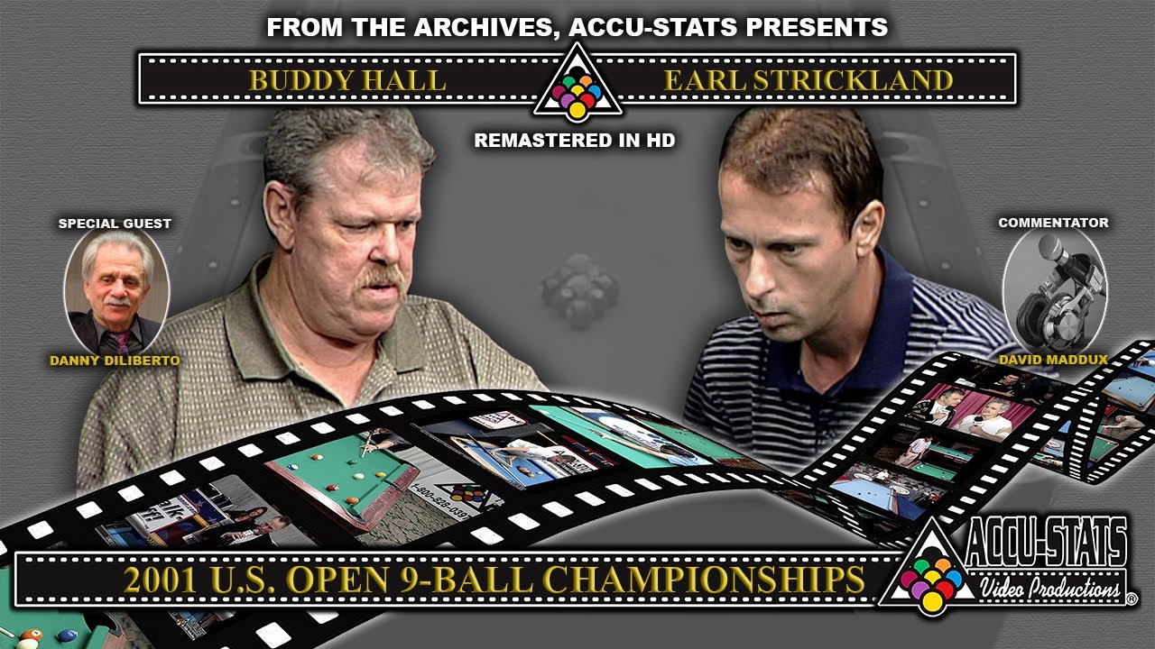 9-Ball - EARL STRICKLAND vs BUDDY HALL - 2001 US Open 9-Ball Championship
