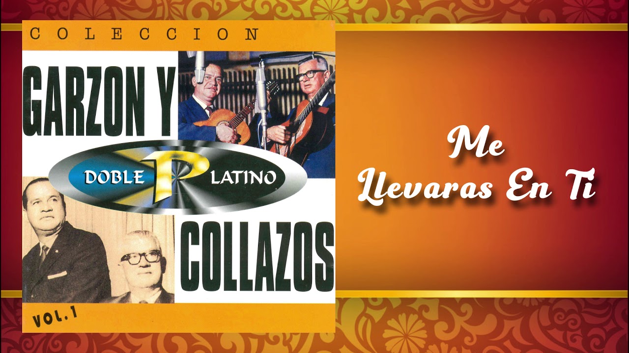 Me Llevar&aacute;s En Ti &ndash; Garz&oacute;n y Collazos - M&uacute;sica Colombiana Tradicional (Audio Oficial)