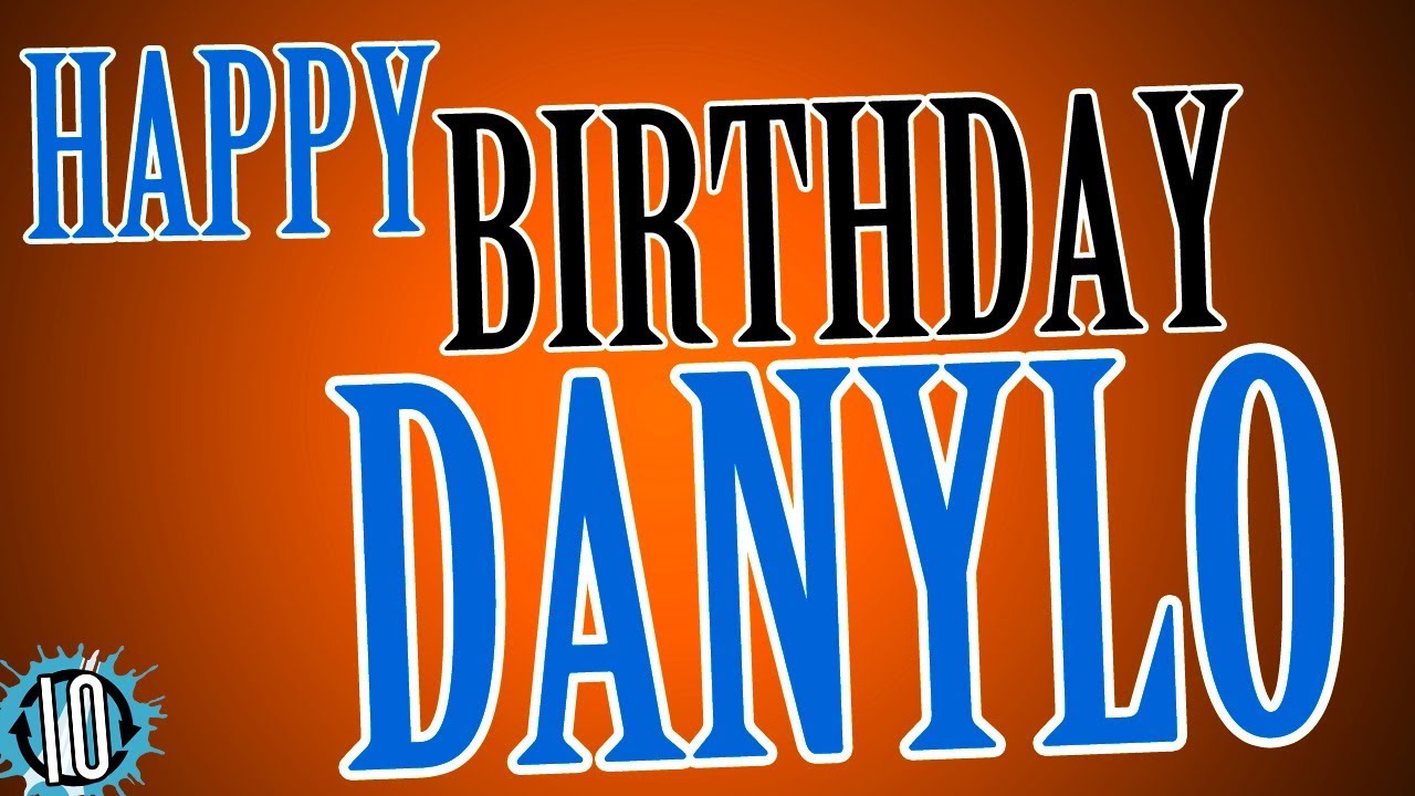 Wszystkiego najlepszego Danylo! 10 godzin muzyki i animacji do świętowania #Urodziny #Danylo