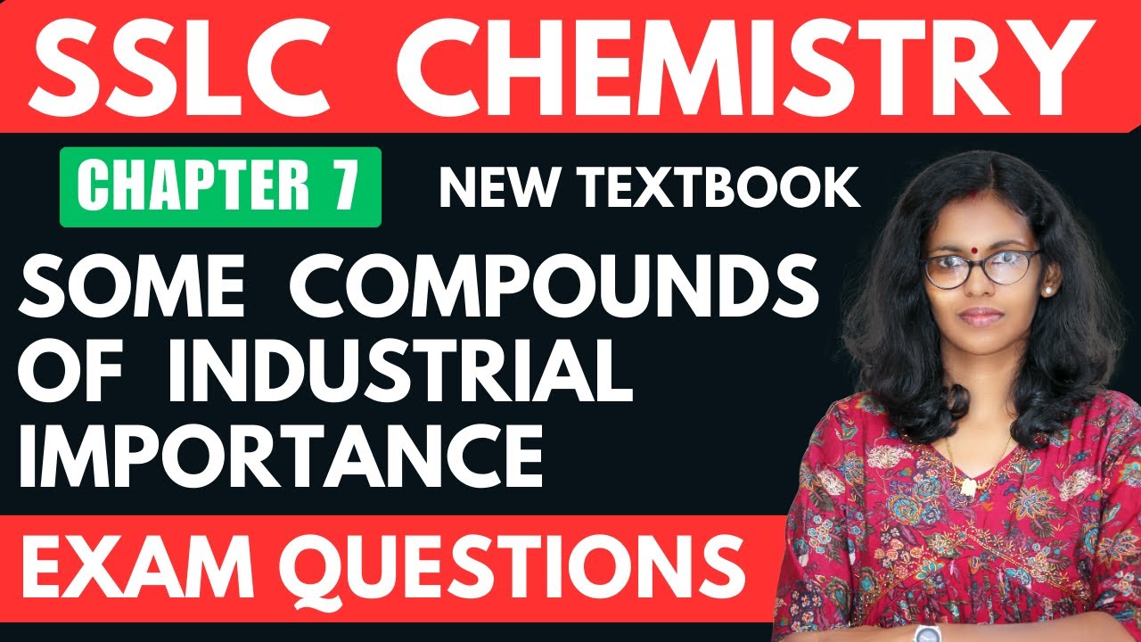 SSLC CHEMISTRY//CHAPTER 7 SOME COMPOUNDS OF INDUSTRIAL IMPORTANCE /EXAM QUESTIONS/NEW TEXTBOOK 2025