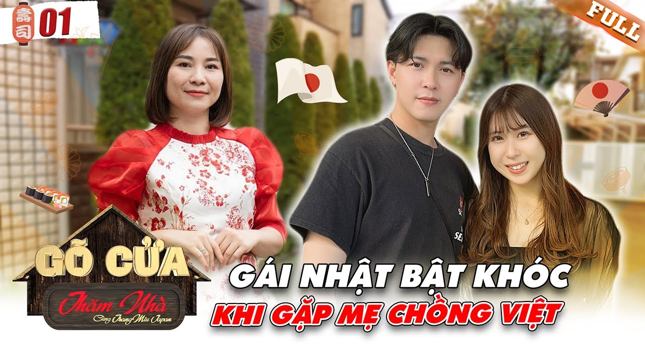 G&aacute;i Nhật bị trai Việt cưa đổ chỉ sau 1 th&aacute;ng, bật kh&oacute;c khi gặp mẹ chồng | G&otilde; Cửa Thăm Nh&agrave; Japan #1