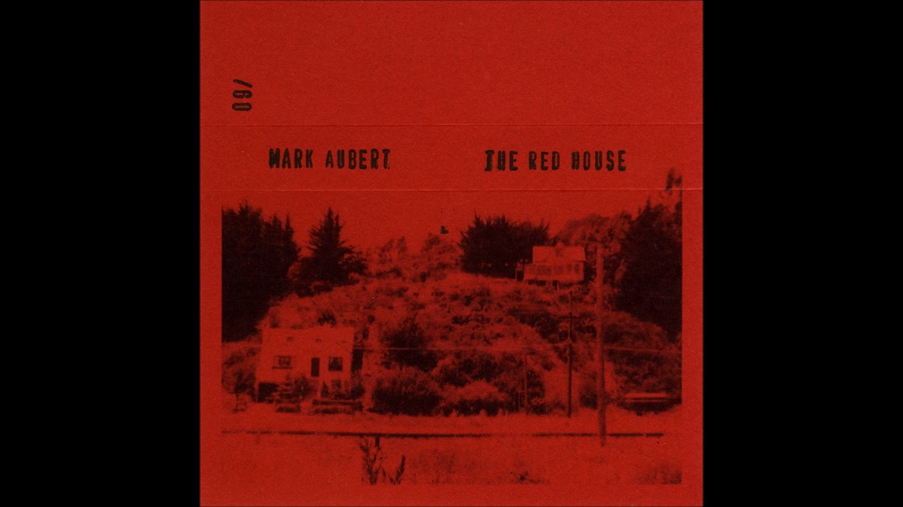 Mark Aubert - The Red House