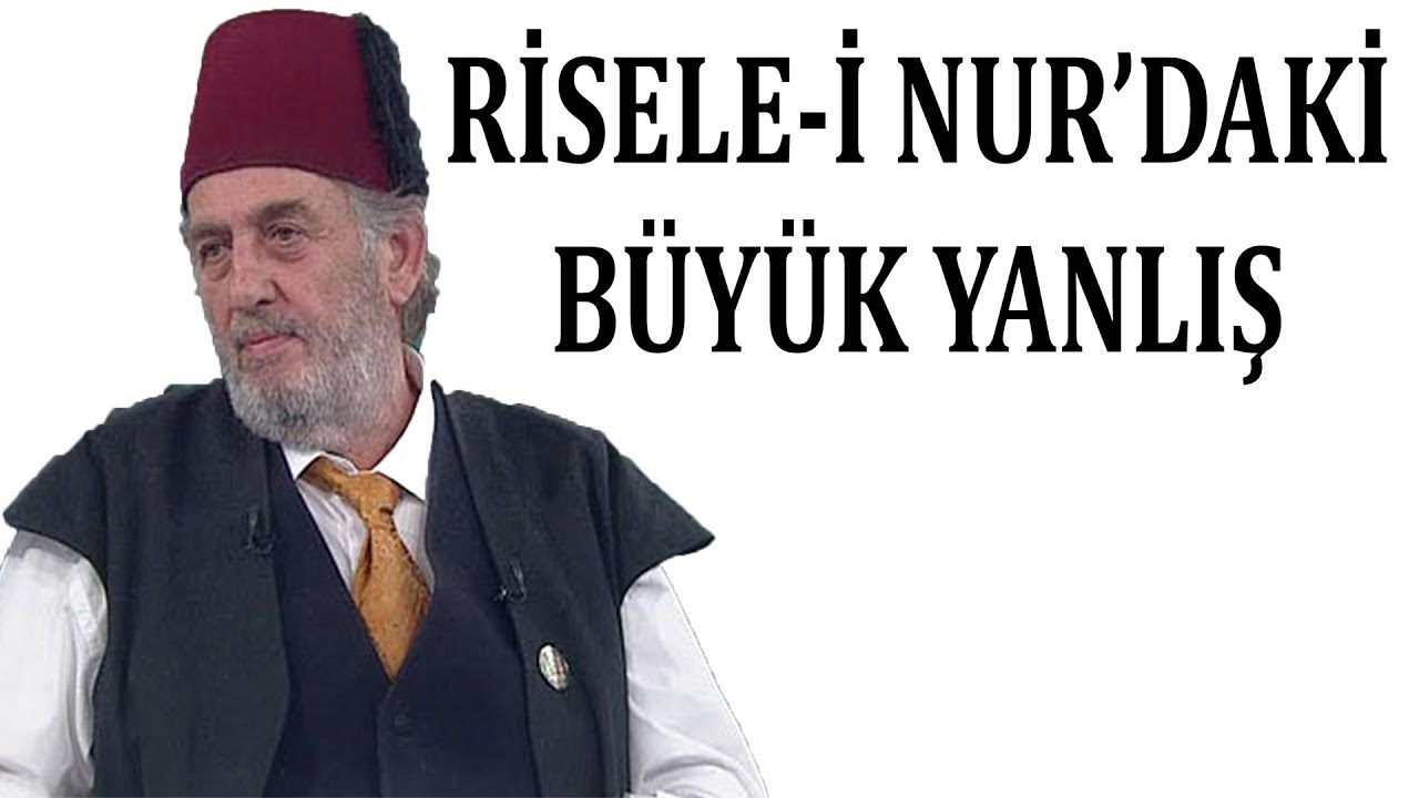 Risale-i Nur'daki B&uuml;y&uuml;k Yanlış, Kadir Mısıroğlu Anlatıyor