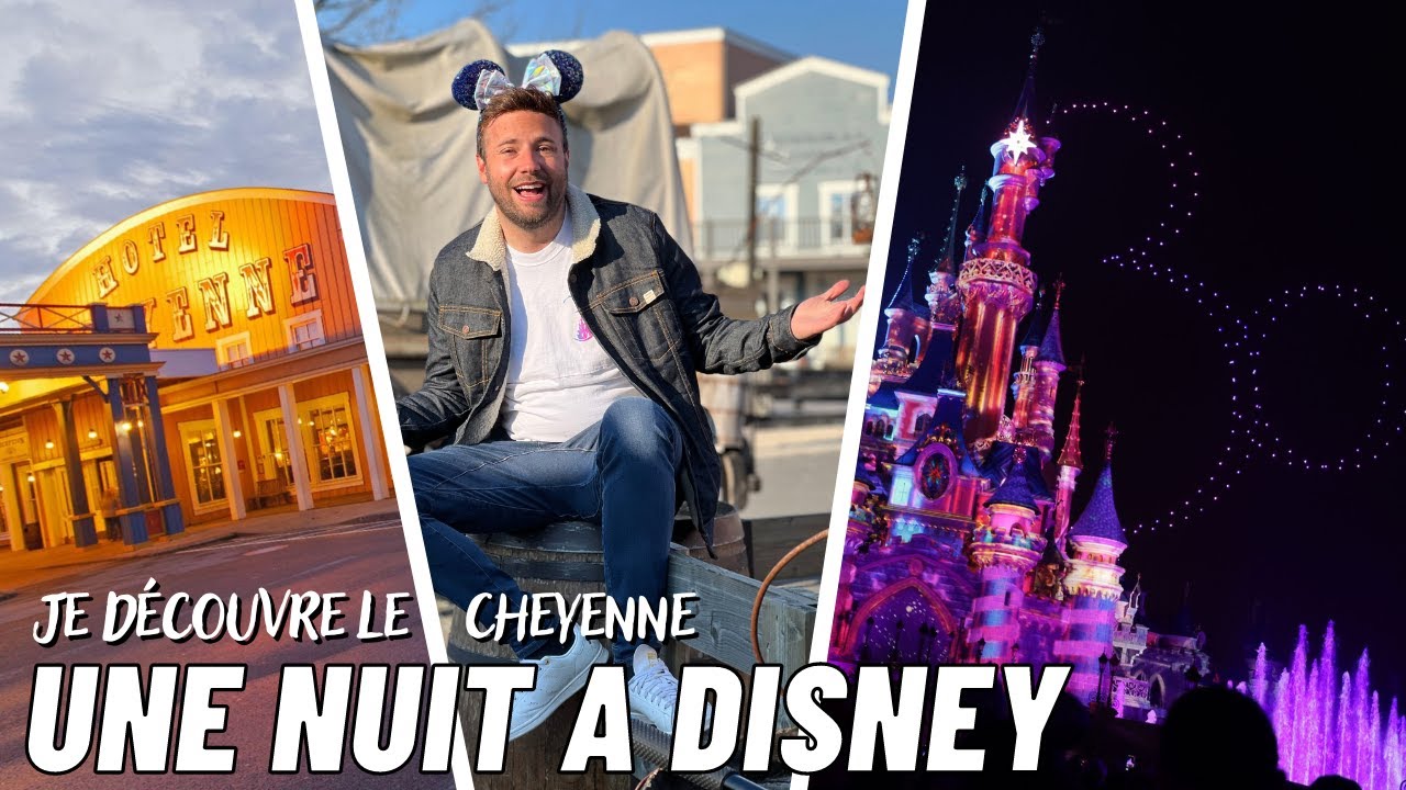 MA PREMIERE FOIS A L'HOTEL DISNEY'S CHEYENNE : Du parc à une nuit de folie !