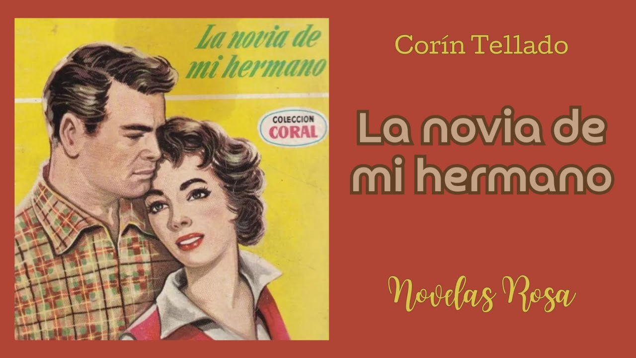 La novia de mi hermano (1957) | Audiolibro | Novelas Rosa🌹