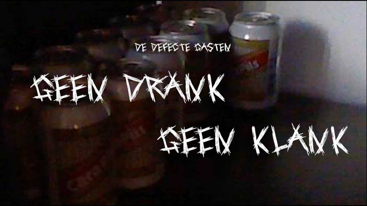 De Defecte Gasten - Geen Drank Geen Klank