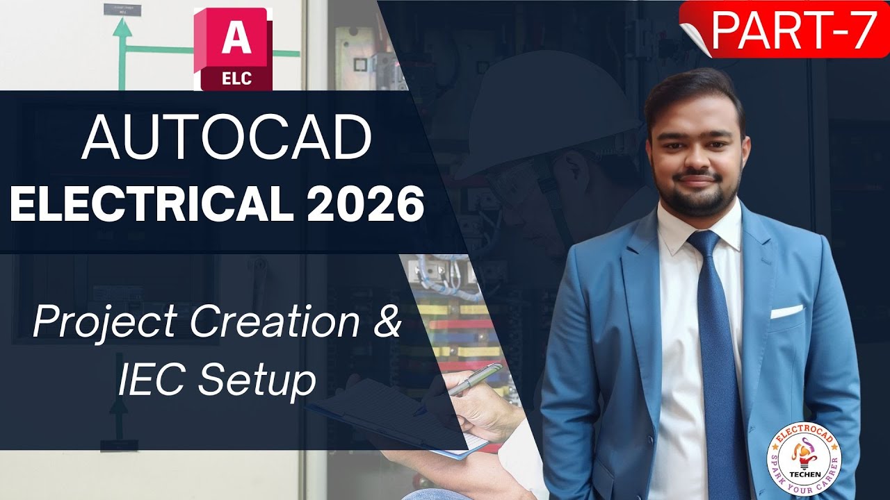 AutoCAD Electrical 2026 Full Course | Project Creation & IEC Setup (Part 7)