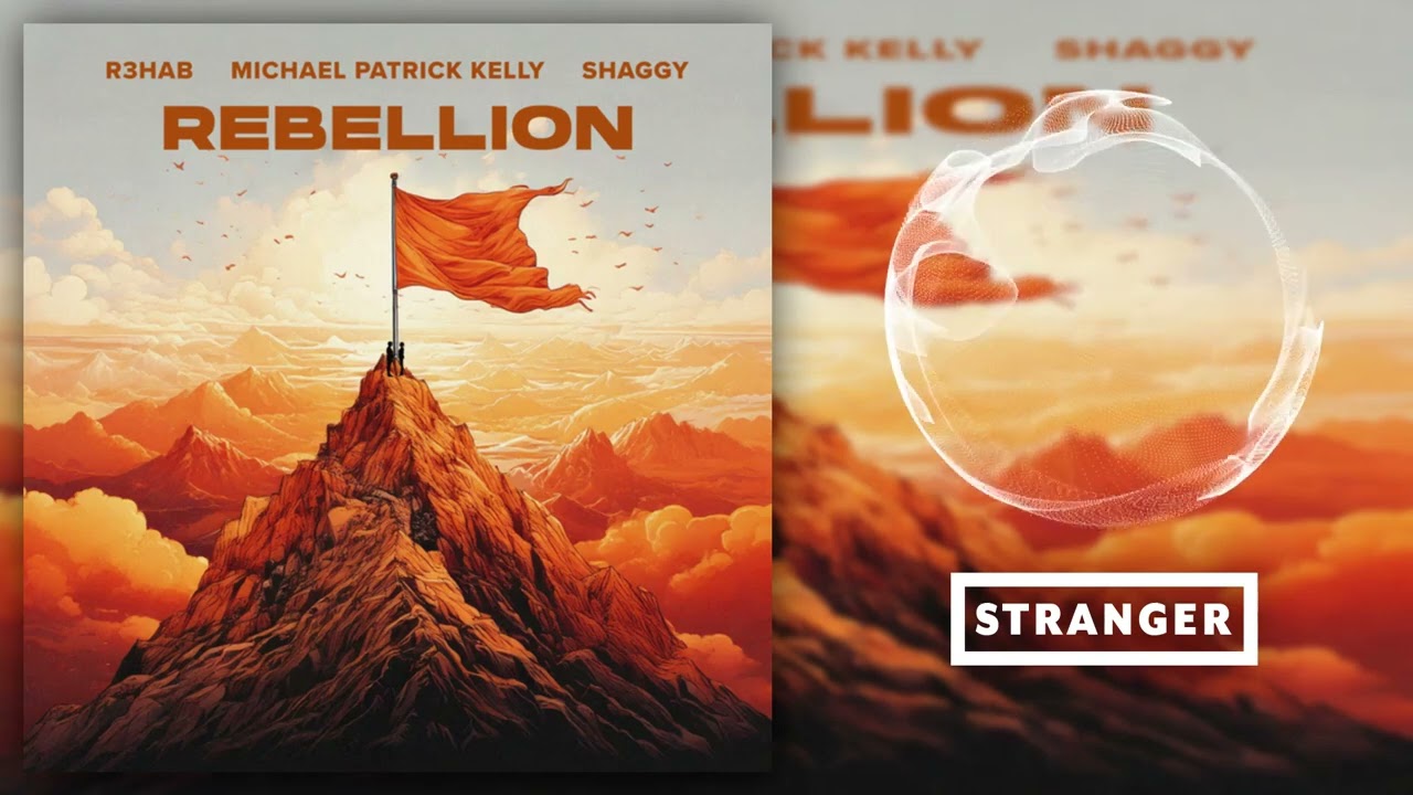 R3HAB, Michael Patrick Kelly, Shaggy - Rebellion (Extended Mix)
