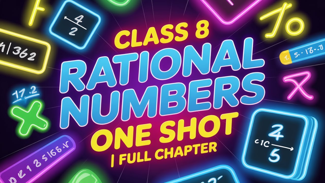 Rational Numbers Class 8 One Shot | Complete Revision & Important Questions