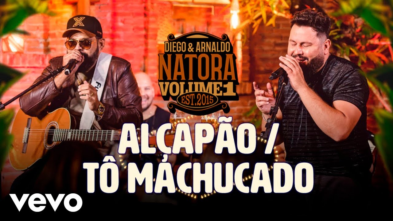 Diego & Arnaldo - Al&ccedil;ap&atilde;o / T&ocirc; Machucado (Ao Vivo)