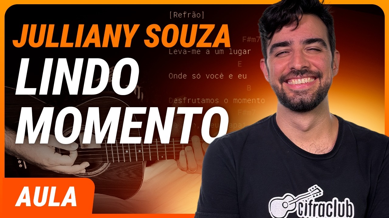 LINDO MOMENTO - Julliany Souza (Simplificada) | Como tocar no violão