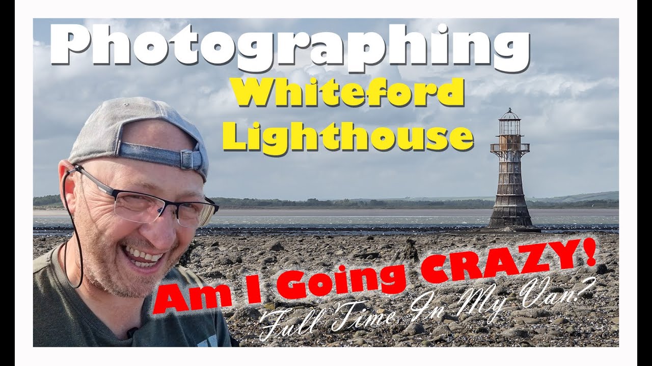 Is Vanlife solitude making me CRAZY? Photographing the rustic Whiteford Lighthouse in Gower Wales