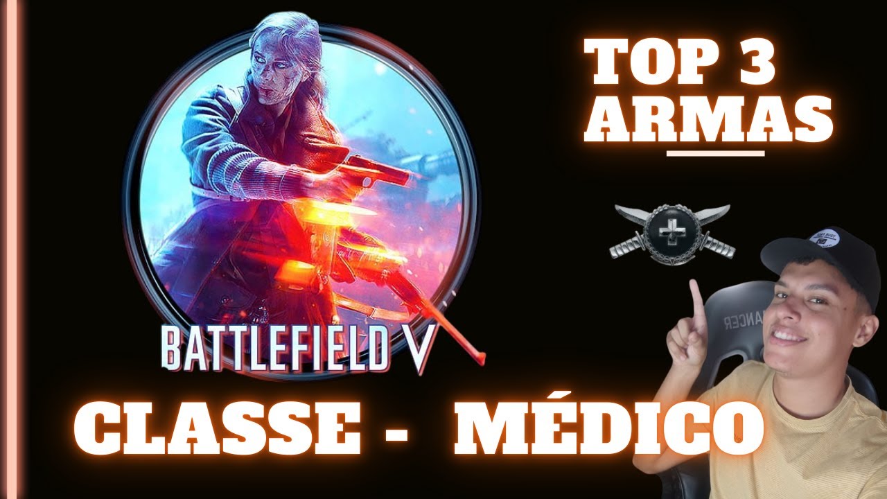 MELHORES ARMAS DE MÉDICO?? - BATTLEFIELD 5