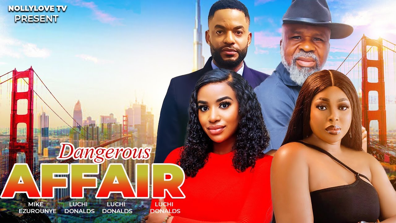 DANGEROUS AFFAIR-FRANCES BEN, DANIELS CHIKE, CHIAMAKA ENWENA & SUNNY MCDON W 2024 LATEST NG MOVIE