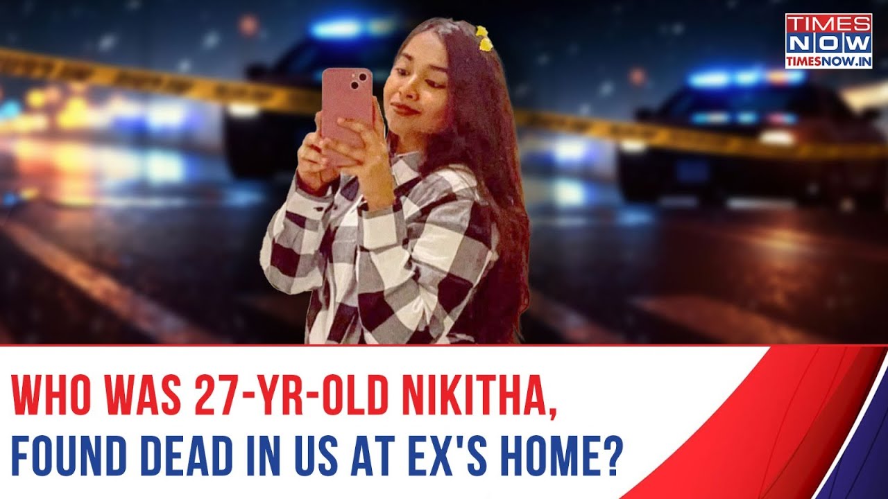 Who Was Nikitha Godishala, 27-Year-Old Indian Found Dead At Ex-Boyfriend’s Home In US? Police Says..