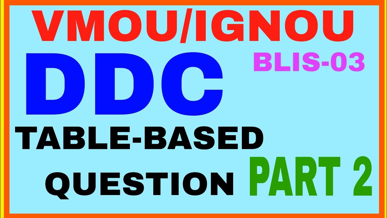 VMOU/IGNOU || BLIS-03 || DLIS-02 || DDC || TABLE-BASED IMPORTANT QUESTION || PART 2 ||
