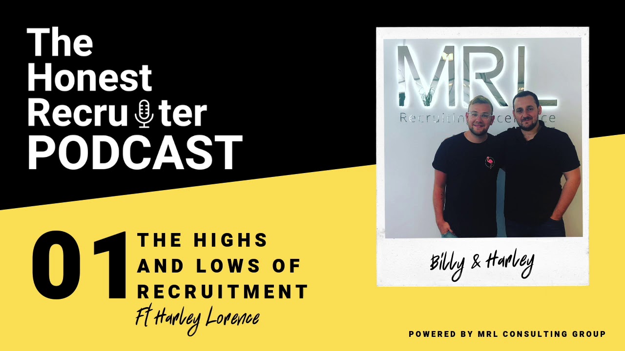 The Honest Recruiter Podcast - Episode 1 - The Highs and Lows of Recruitment