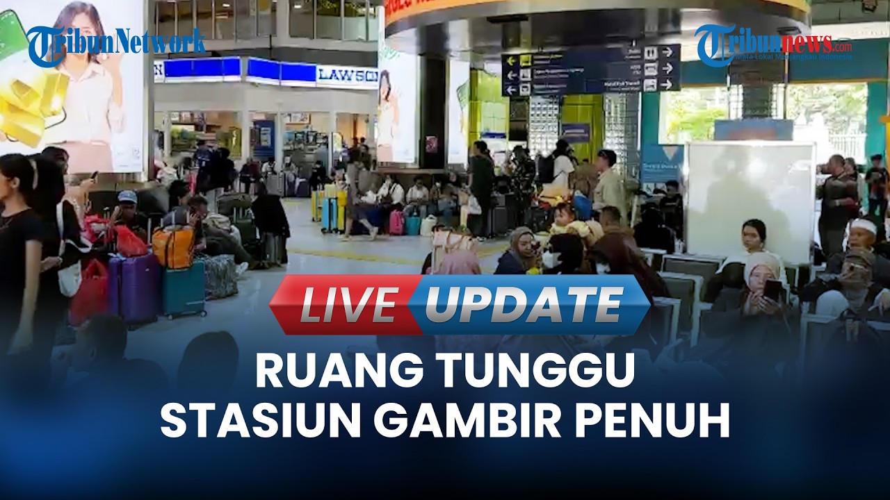 🔴LIVE UPDATE | 17 Ribu Orang Berangkat dari Stasiun Gambir, Ruang Tunggu Penuh