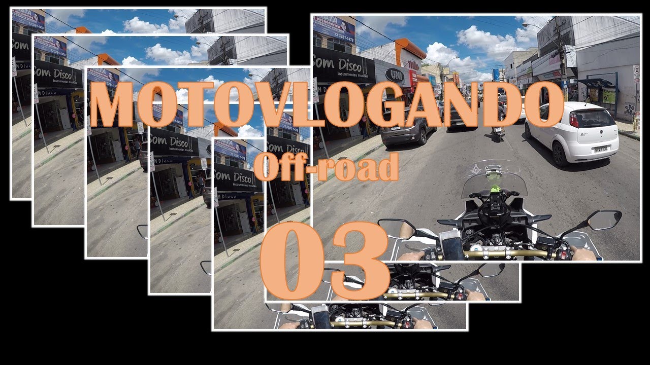 (03) MOTOVLOGANDO
