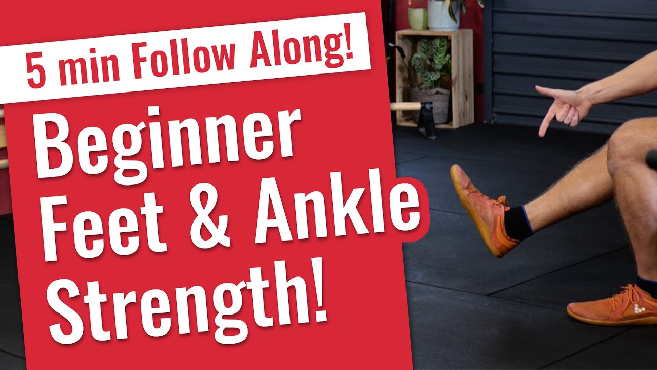 Beginner Feet & Ankle Strength 5 min Follow Along!