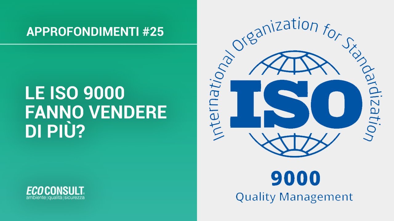 🤔 LE ISO 9000 PER VENDERE DI PIÙ?