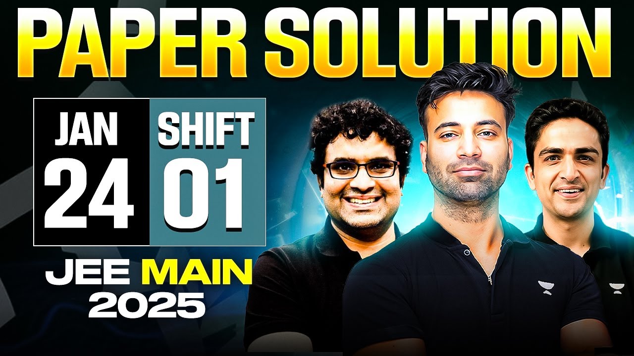 JEE Main 2025 Paper Solution | 24 Jan Shift 1