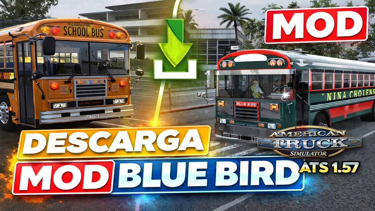 DESCARGA MOD BLUE BIR PC Y AMDROID SCS - ATS 1.57- AMERICAN TRUCK SIMULATOR |
