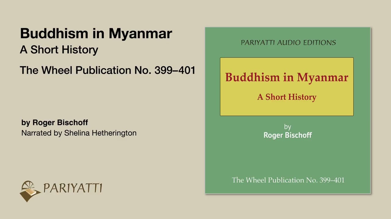 Buddhism in Myanmar: A Short History by Roger Bischoff
