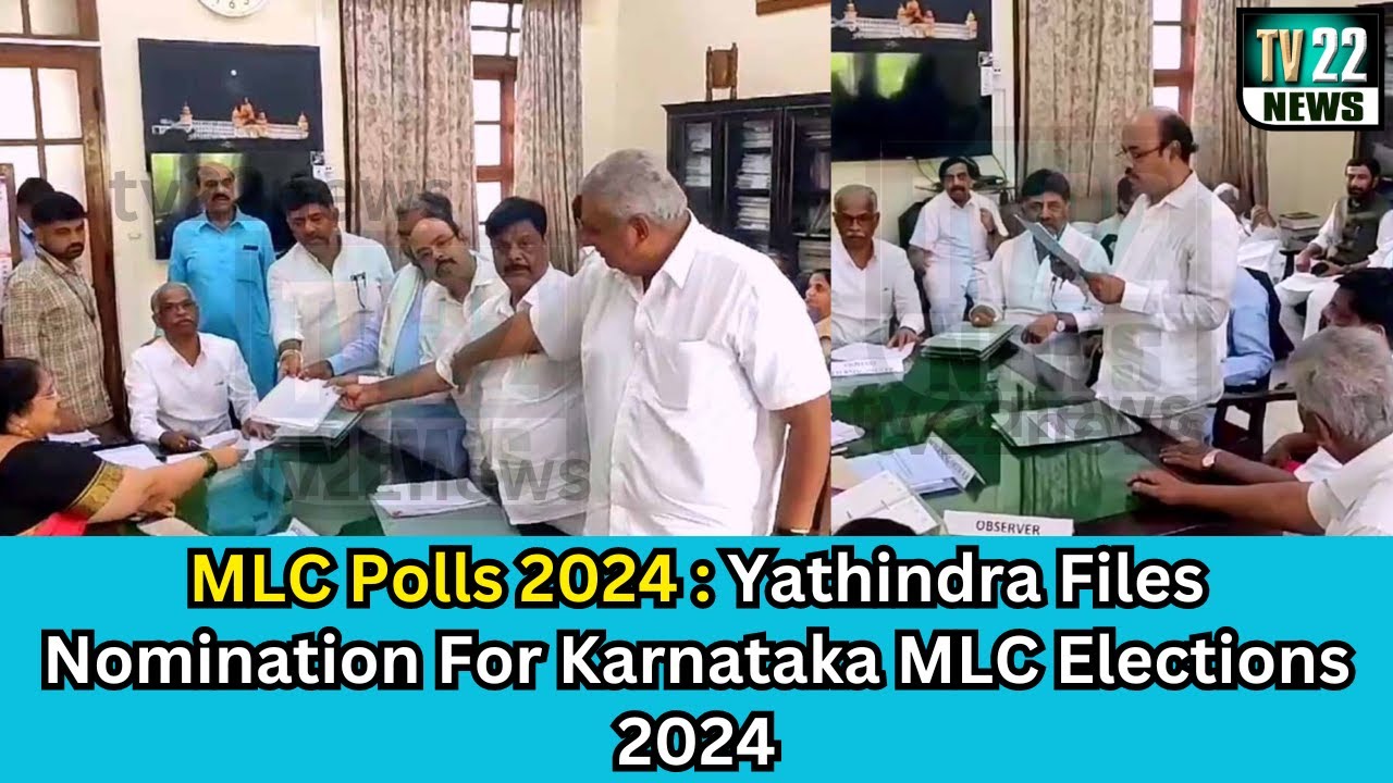 MLC Polls 2024: Yathindra Files Nomination For Karnataka MLC Elections 2024 | @tv22news