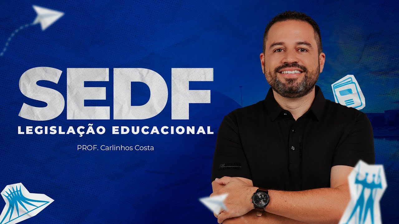 Legislação Educacional: Direitos e Normas na Educação Básica | Prof. Carlinhos Costa