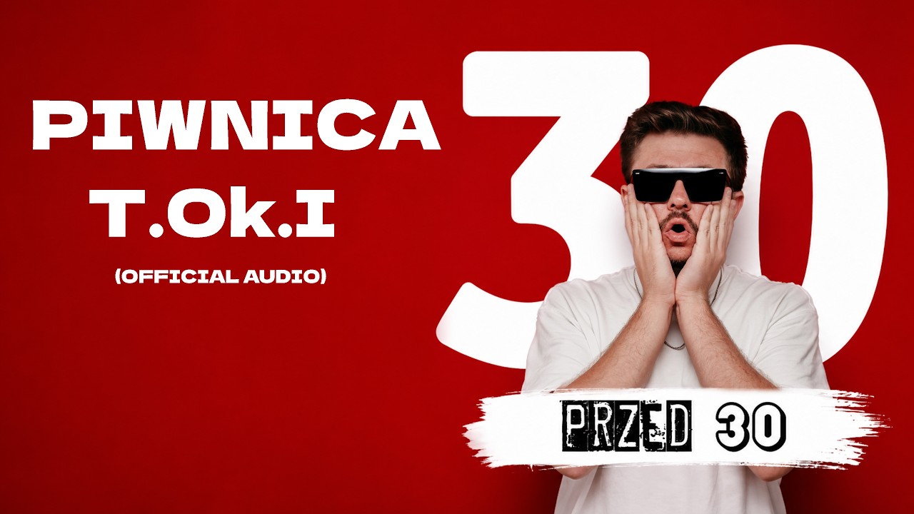 T.Ok.I - Piwnica (30 PRZED 30 cz.1)