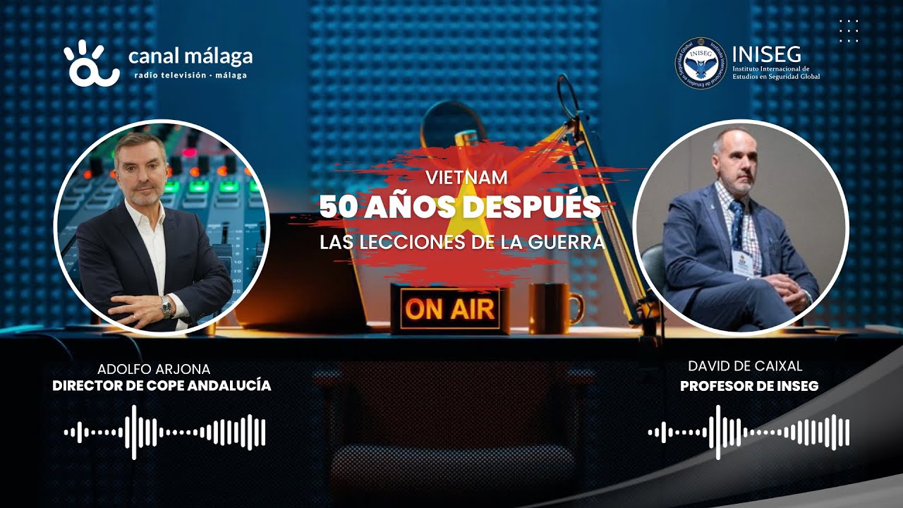 Vietnam 50 años después: análisis de David de Caixal en “La Noche de Adolfo Arjona” | INISEG