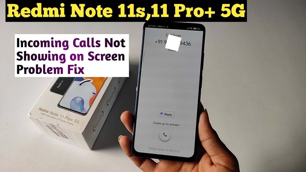 Redmi Note 11 Pro plus 5G Incoming Not Showing On Screen Problem | Redmi Note 11s Calling Problem