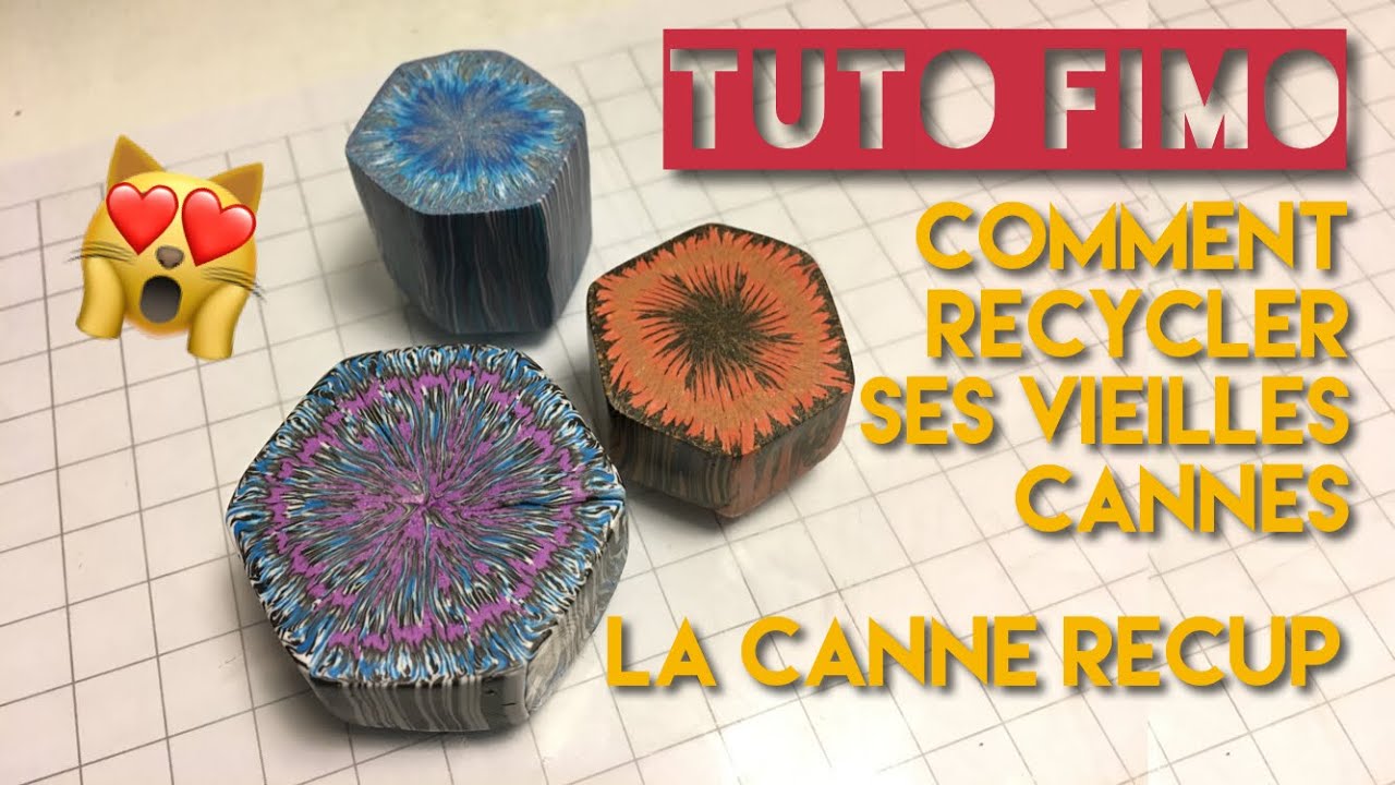 [Astuce Récup Fimo] : Recycler Ses Vieilles Cannes.