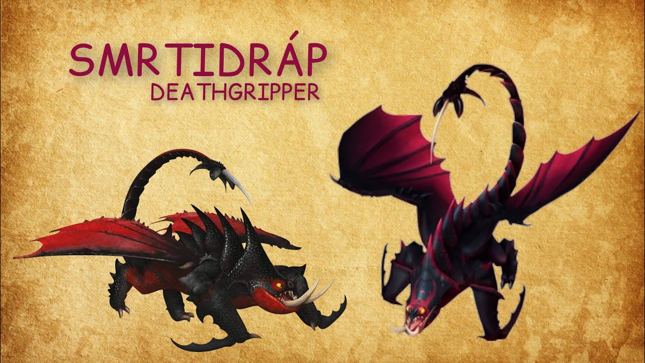 Smrtidráp/Jedosmrťák (Deathgripper) - druhy draků