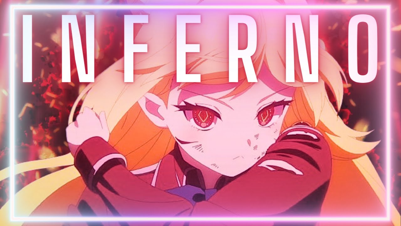 ☆ INFERNO ☆ Hikikomari Kyuuketsuki no Monmon「AMV」ᴴᴰ