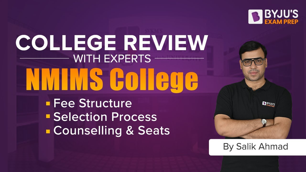 NMIMS College Review | Fee Structure, Selection Process, Counselling & Seats | BYJU’S Exam Prep