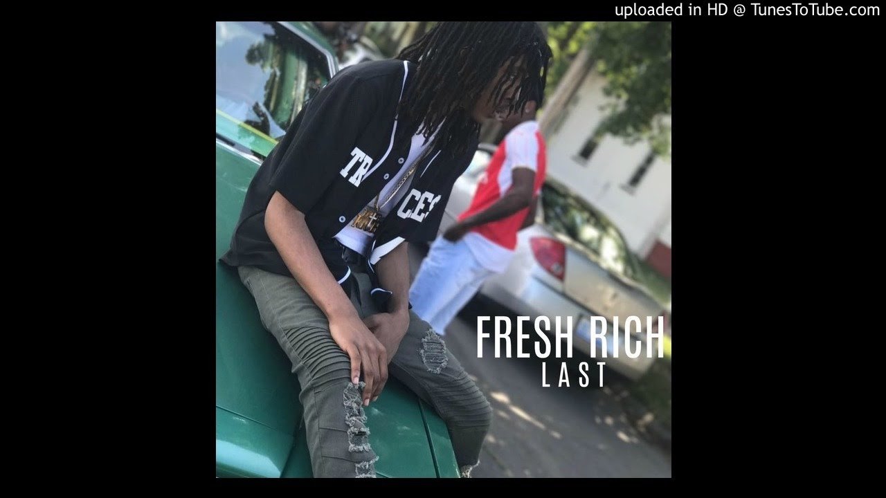 Fresh Rich - Last ( Official Audio )