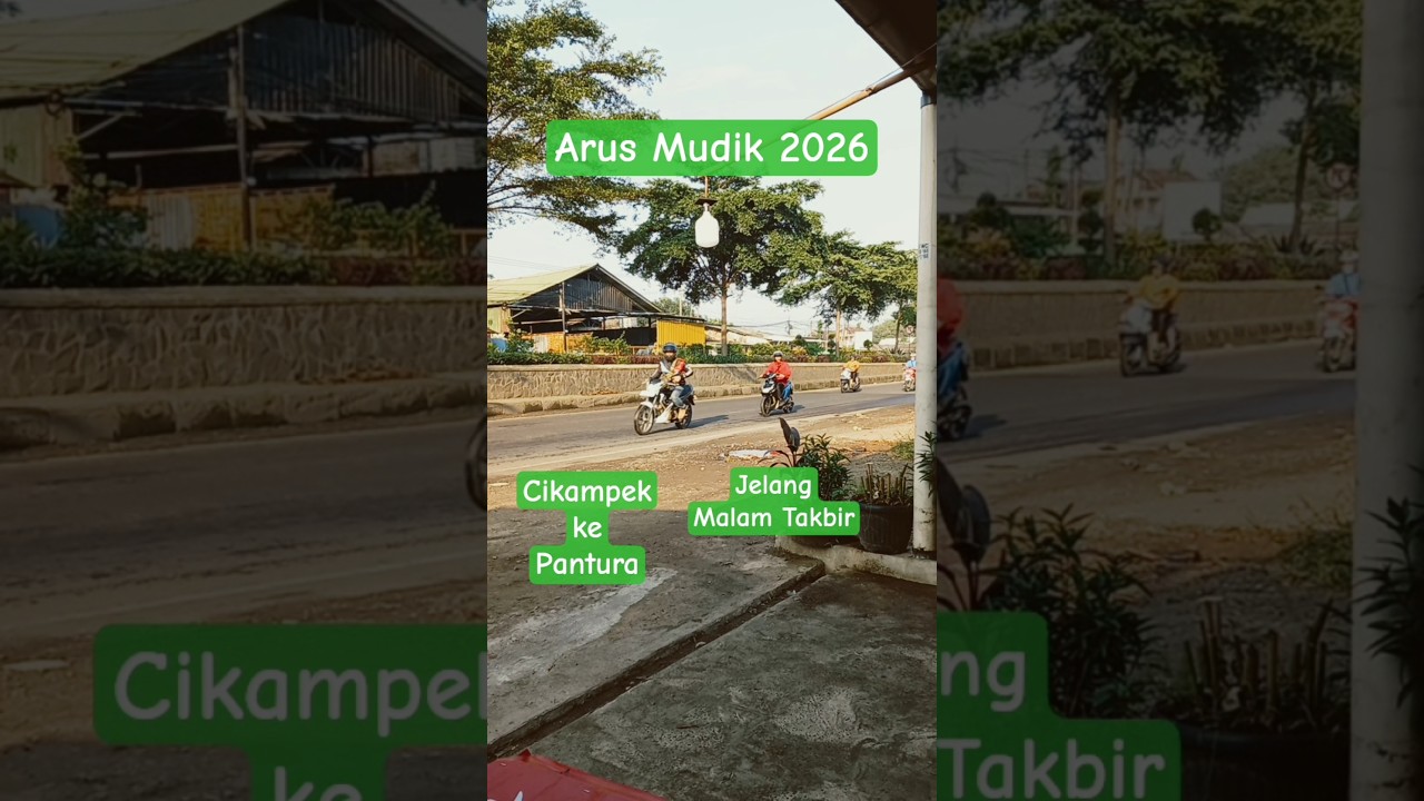Jelang Malam Takbir. Arus mudik lancar. 20-03-2026 07:30WIB #mudik #mudiklebaran #malamtakbiran