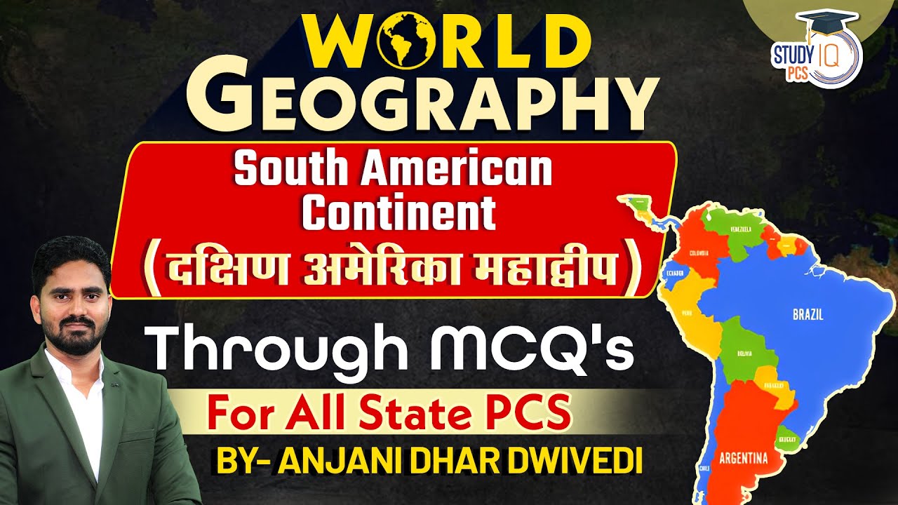 World Geography | South American Continent | World Geography MCQ's | For All State PCS Exams