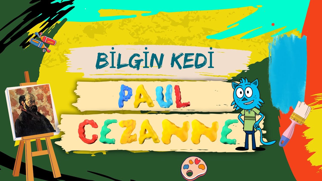 Bilgin Kedi ile Paul Cézanne’ın Renkli Dünyası | Çocuklar İçin Sanat